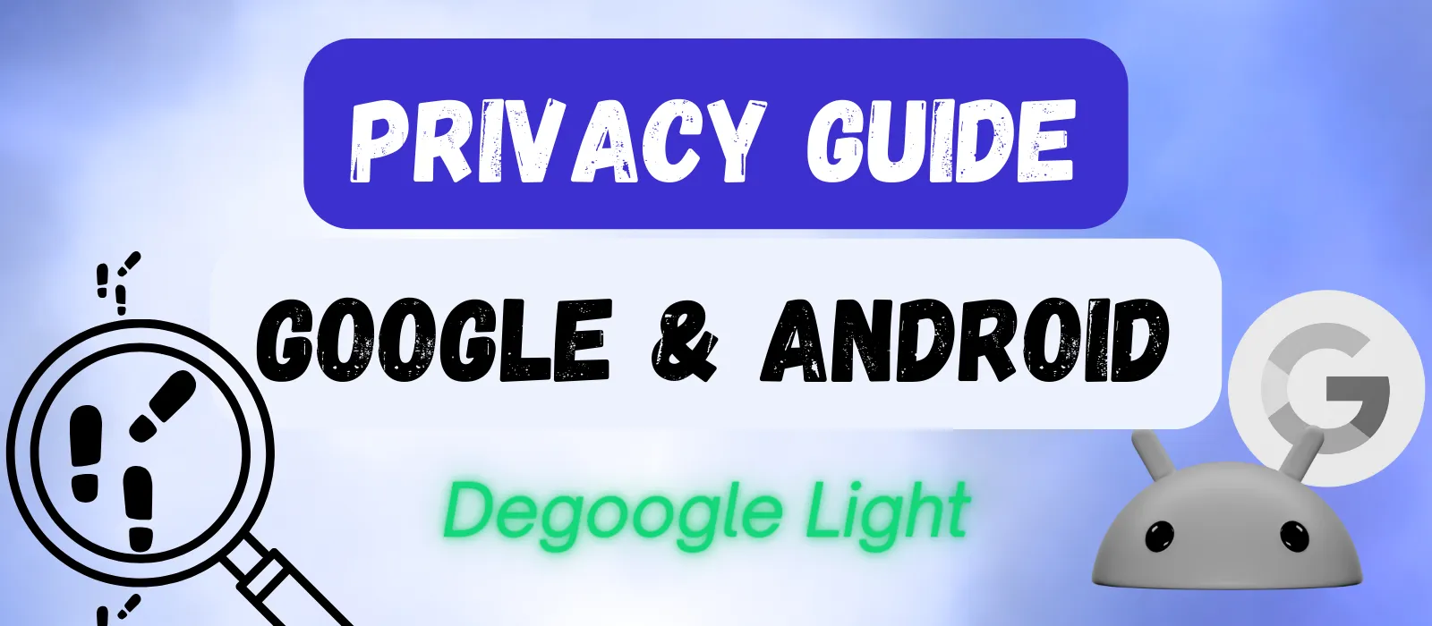 Android & Google Privacy Guide